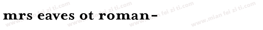 mrs eaves ot roman字体转换